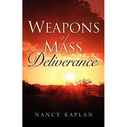 Weapons of Mass Deliverance