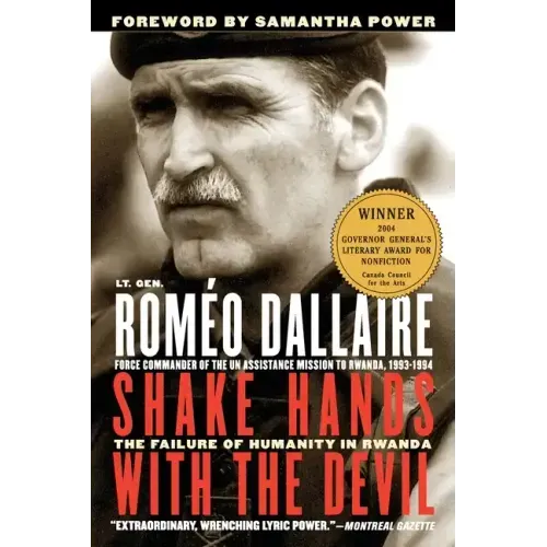 Shake Hands with the Devil: The Failure of Humanity in Rwanda