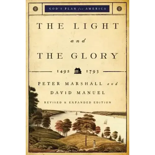 The Light and the Glory: 1492-1793