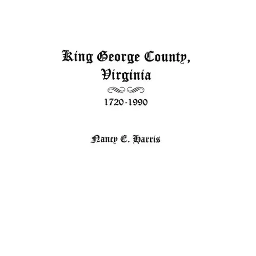King George County, Virginia 1720-1990
