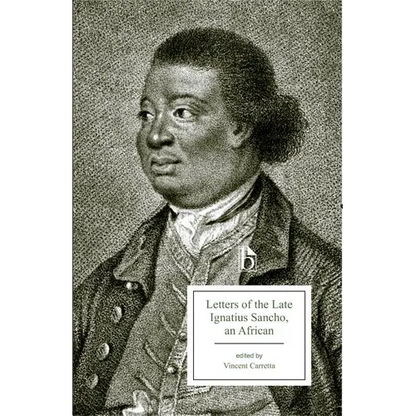 Letters of the Late Ignatius Sancho, an African