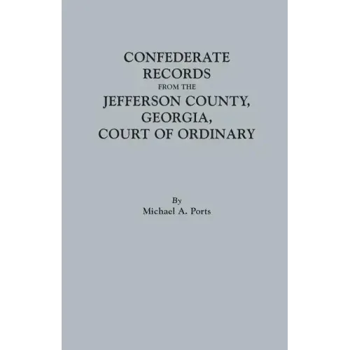 Confederate Records from the Jefferson County, Georgia, Court of Ordinary