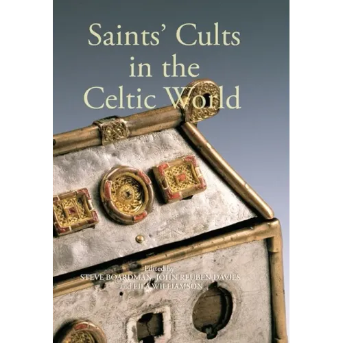 Saints' Cults in the Celtic World
