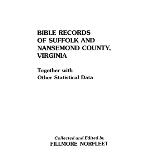 Bible Records of Suffolk and Nansemond County, Virginia