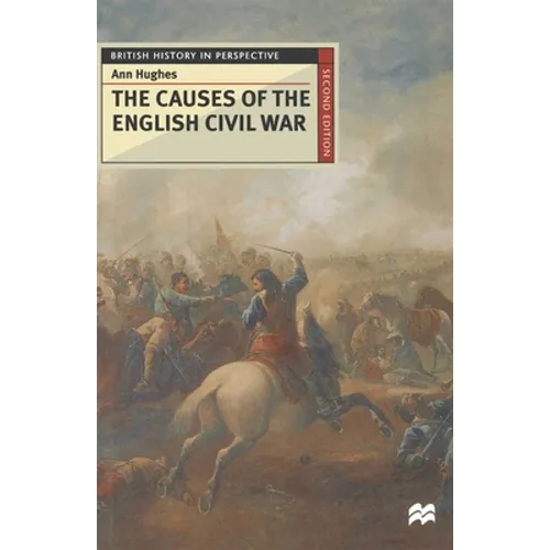 The Causes of the English Civil War