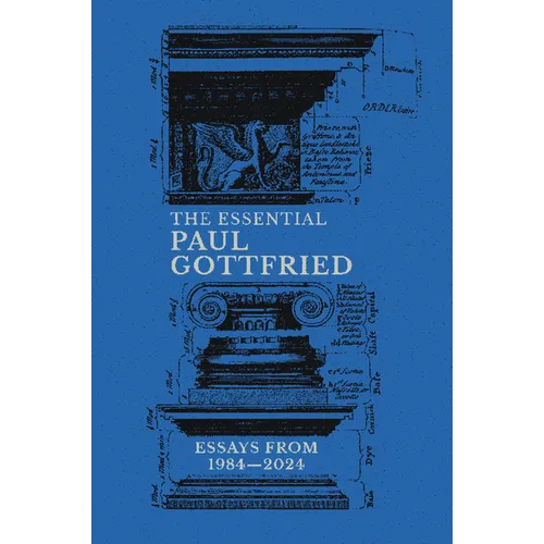 The Essential Paul Gottfried, Essays from 1984-2024