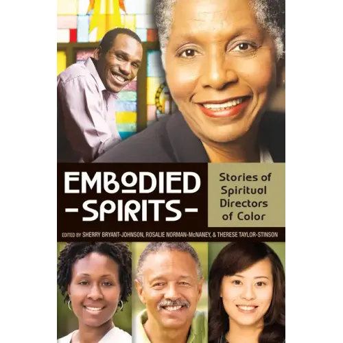 Embodied Spirits: Stories of Spiritual Directors of Color