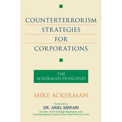 Counterterrorism Strategies for Corporations: The Ackerman Principles