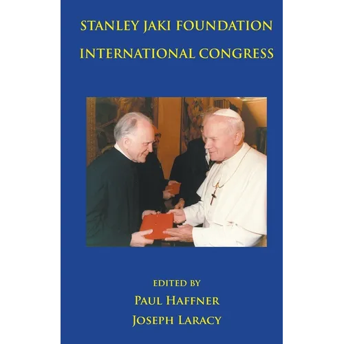 Stanley Jaki Foundation International Congress 2015