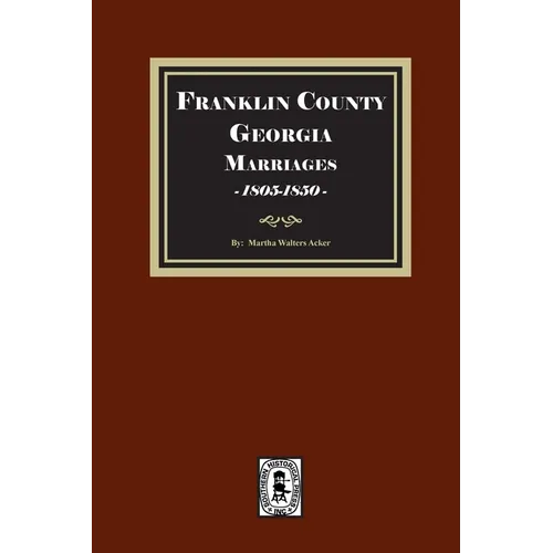 Franklin County, Georgia Marriages, 1805-1850