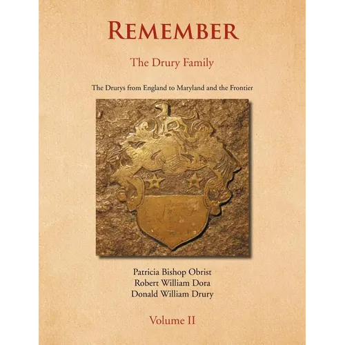 Remember: The Drury Family Volume II: The Drury Family Volume II