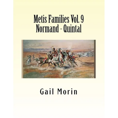 Metis Families Volume 9 Normand - Quintal - Paperback