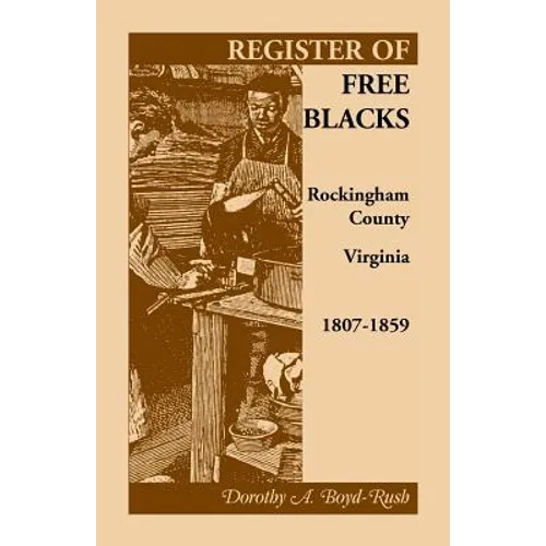 Register of Free Blacks, Rockingham County, Virginia, 1807-1859