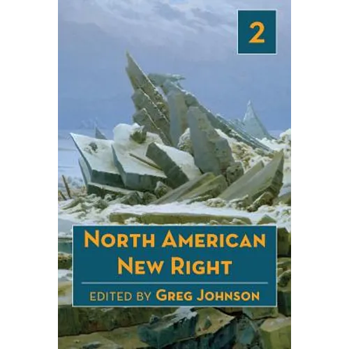 North American New Right, vol. 2