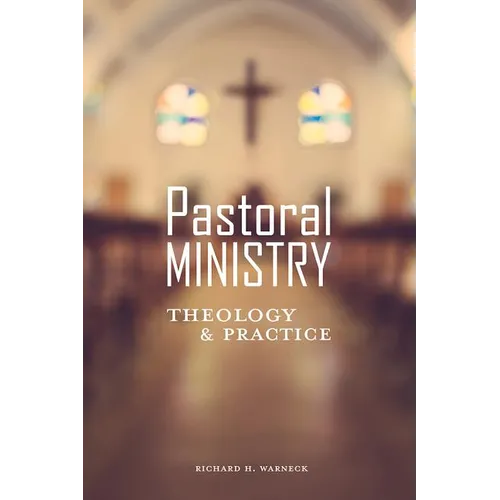Pastoral Ministry: Theology and Practice