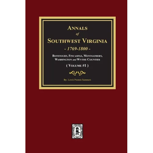 Annals of Southwest Virginia - Volume #1: Volume #1