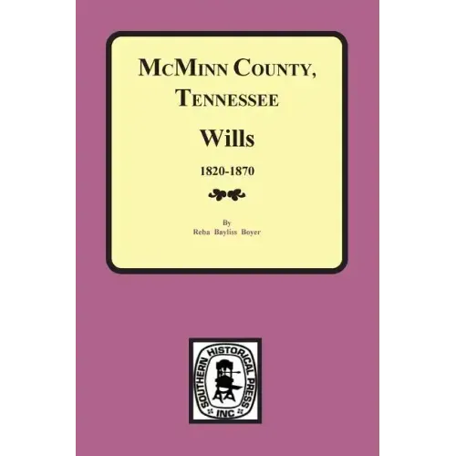 McMinn County, Tennessee Wills & Estate Records 1820-1870