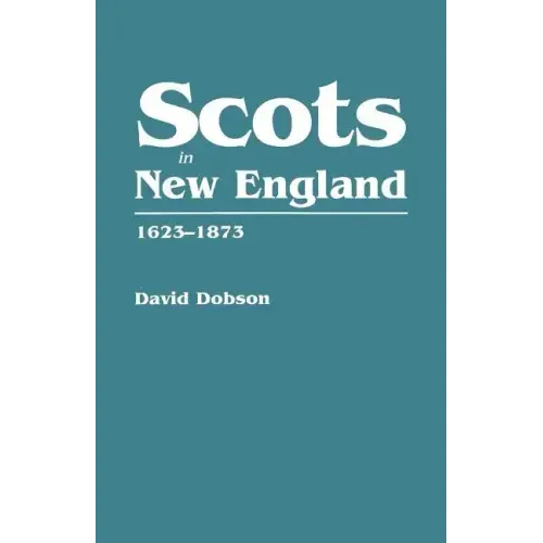 Scots in New England, 1623-1873
