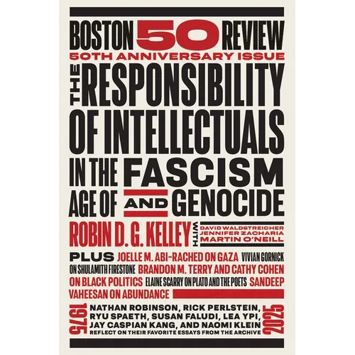 The Responsibility of Intellectuals in the Age of Fascism and Genocide