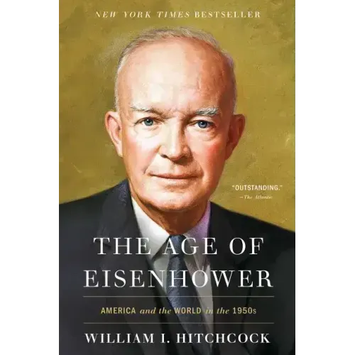 The Age of Eisenhower: America and the World in the 1950s