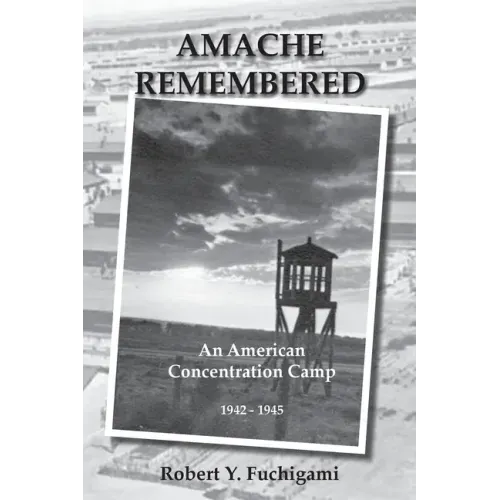 Amache Remembered