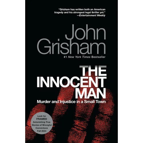 The Innocent Man: Murder and Injustice in a Small Town