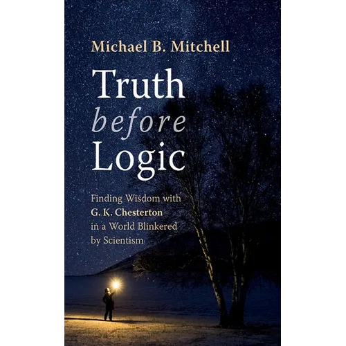 Truth before Logic