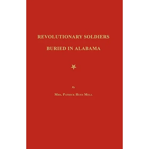 Revolutionary Soldiers Buried in Alabama