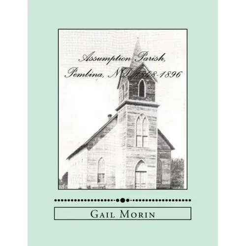Assumption Parish, Pembina, ND 1848-1896