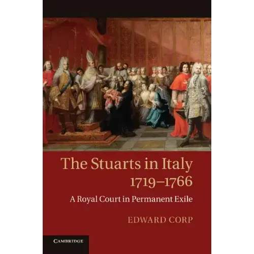 The Stuarts in Italy, 1719-1766
