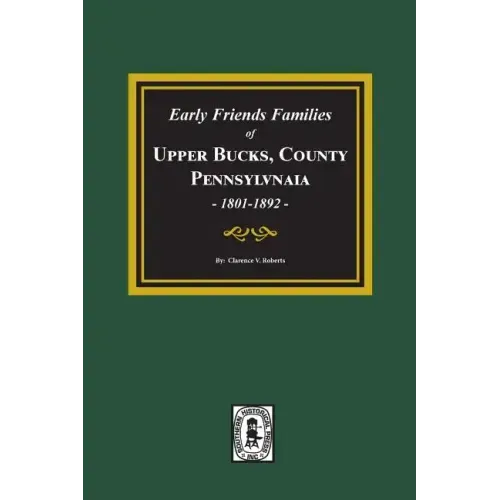 Early Friends Families of Upper Bucks County, Pennsylvania
