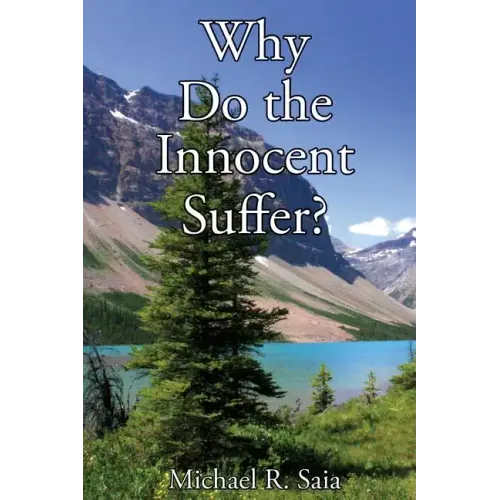 Why Do the Innocent Suffer?