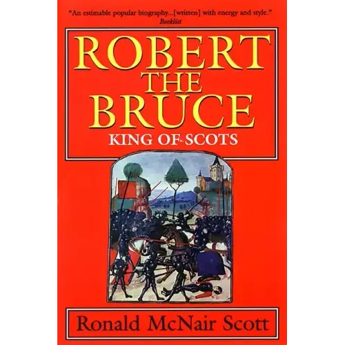 Robert the Bruce: King of Scots