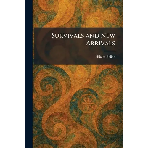 Survivals and New Arrivals