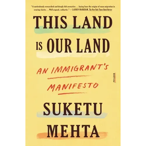 This Land Is Our Land: An Immigrant's Manifesto
