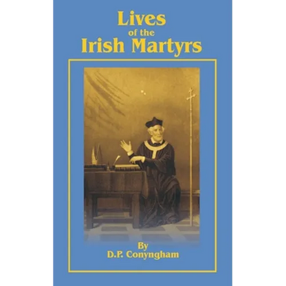 Lives of the Irish Martyrs