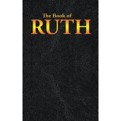 Ruth: The Book of