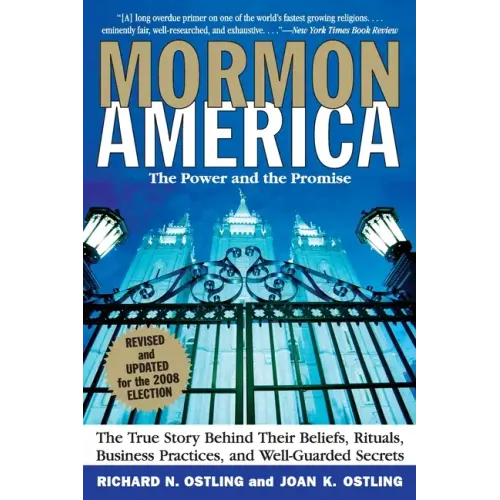 Mormon America - Revised and Updated Edition: The Power and the Promise (Revised)