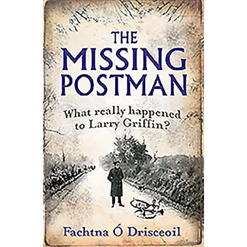 The Missing Postman: What Really Happened to Larry Griffin?