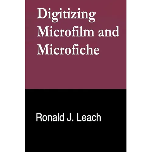 Digitizing Microfilm and Microfiche