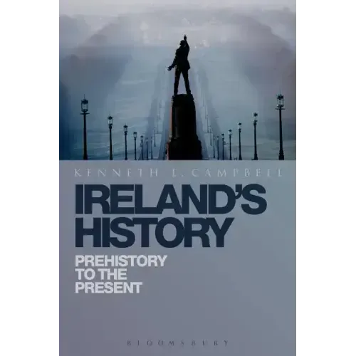 Ireland's History: Prehistory to the Present