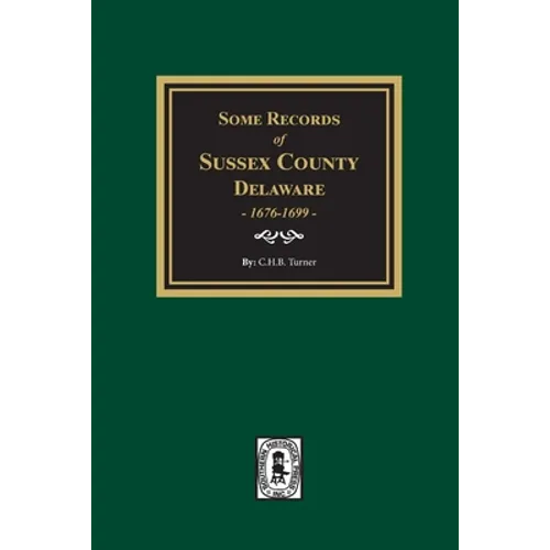 Some Records of Sussex County, Delaware