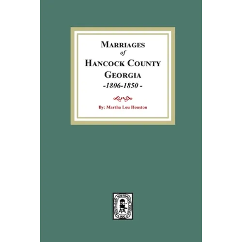 Marriages of Hancock County, Georgia, 1806-1850