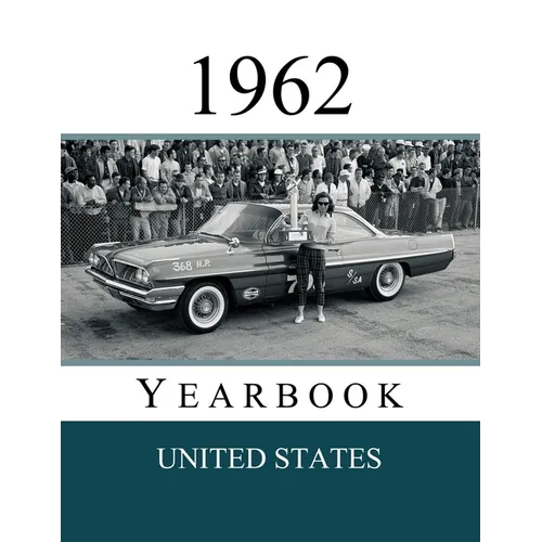 1962 US Yearbook: Original book full of facts and figures from 1962 - Unique birthday gift / present idea.