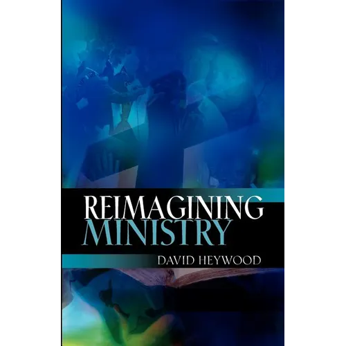 Reimagining Ministry