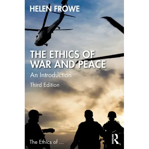 The Ethics of War and Peace: An Introduction