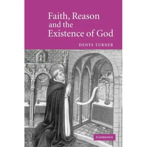 Faith, Reason and the Existence of God