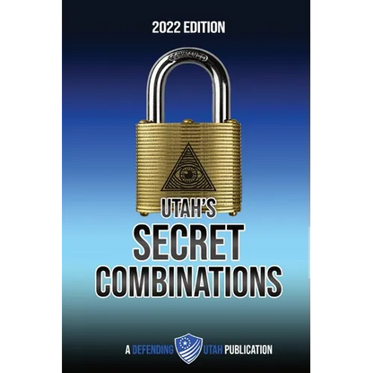 Utah's Secret Combinations 2022 Edition
