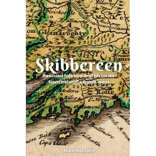 Skibbereen: Rescued Folklore