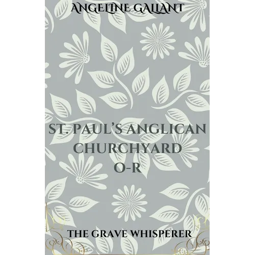 St. Paul's Anglican Churchyard O - R
